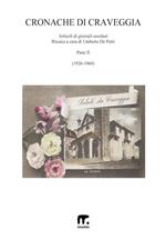 Cronache di Craveggia. Articoli di giornali ossolani. Vol. 2: Cronache di Craveggia. Articoli di giornali ossolani