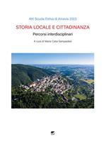 Scuola locale e cittadinanza. Percorsi interdisciplinari. Atti scuola estiva di Arcevia 2023