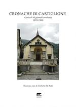 Cronache di Castiglione. Articoli di giornali ossolani. 1895-1960