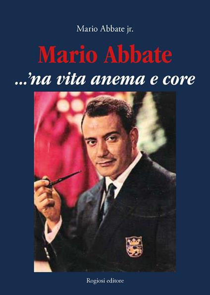 Mario Abbate. ...'Na vita anema e core - Mario Abbate - copertina