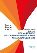 Risk management e gestione integrata del rischio nelle aziende sanitarie