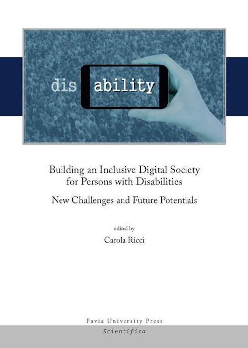 Building an inclusive digital society for persons with disabilities. New challenges and future potentials - copertina