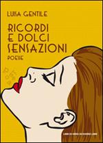 Ricordi e dolci sensazioni