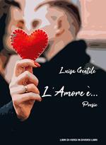 L' amore è...