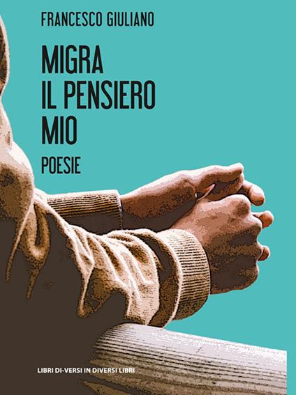 Migra il pensiero mio - Francesco Giuliano - copertina