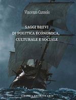 Saggi brevi di politica economica, culturale e sociale