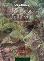 Poesia della vita. Poesie in lingua italiana