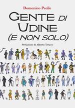 Gente di Udine (e non solo)