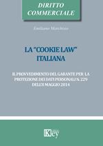 La «cookie law» italiana. Il provvedimento del garante per la protezione dei dati personali n. 229 dell'8 maggio 2014