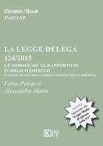 La legge delega 124/2015. Le modifiche al rapporto di pubblico impiego