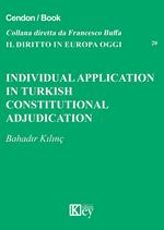 Individual application in Turkish constitutional adjudication
