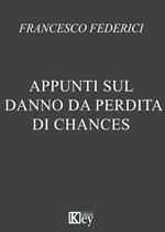 Appunti sul danno da perdita di chances