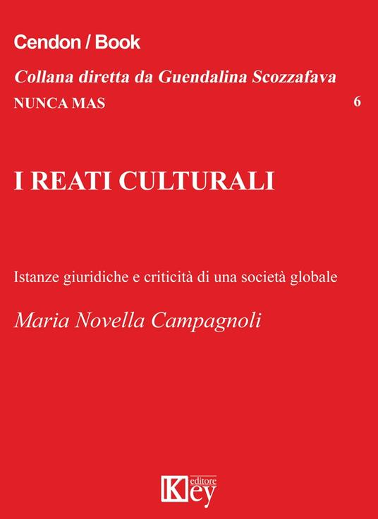 I reati culturali - Maria Novella Campagnoli - ebook