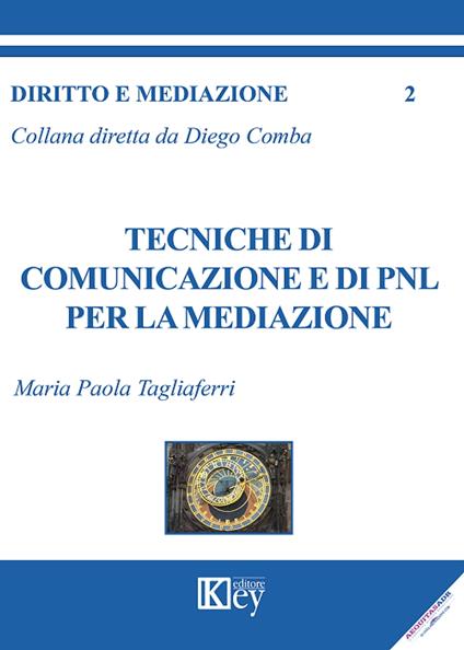 Tecniche di comunicazione e di PNL per la mediazione - Maria Paola Tagliaferri - ebook