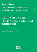 La confisca per equivalente nei reati tributari