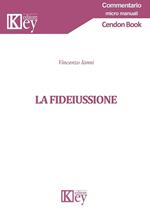 LA FIDEIUSSIONE