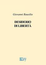 Desiderio di libertà