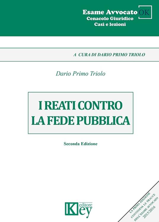 I reati contro la fede pubblica - Dario Primo Triolo - ebook