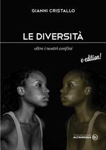 Le diversità. Oltre i nostri confini