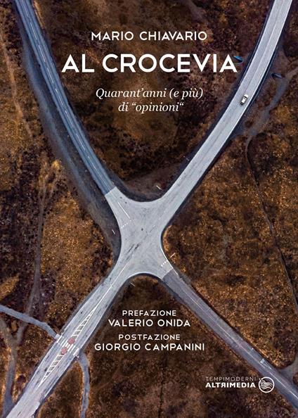 Al crocevia. Quarant'anni (e più) di opinioni - Mario Chiavario - copertina