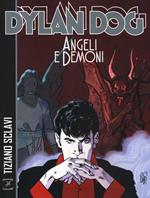 Angeli e demoni. Dylan Dog