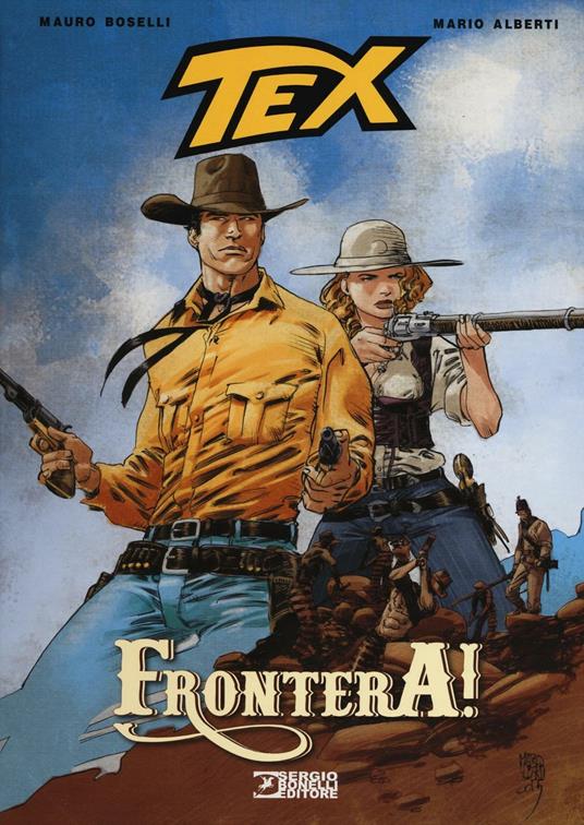 Tex. Frontera! - Mauro Boselli,Mario Alberti - copertina