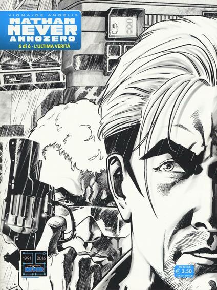 Nathan Never. Anno Zero. Vol. 6: L' ultima verità - Bepi Vigna,Roberto De Angelis - copertina