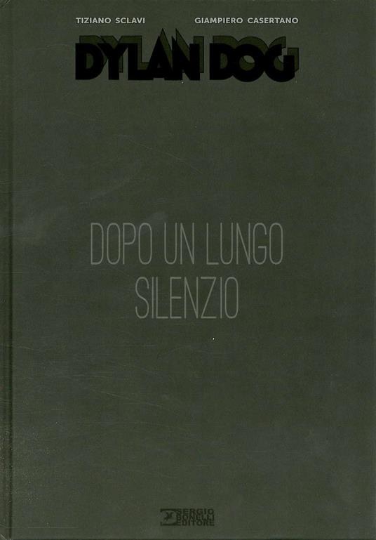 Dylan Dog. Dopo un lungo silenzio - Tiziano Sclavi - copertina