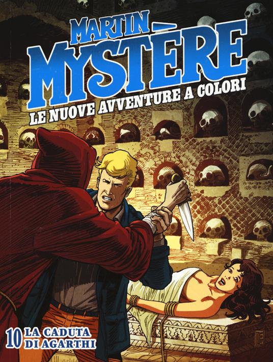 Martin Mystère. Le nuove avventure a colori. Vol. 10: La caduta di Agarthi - copertina