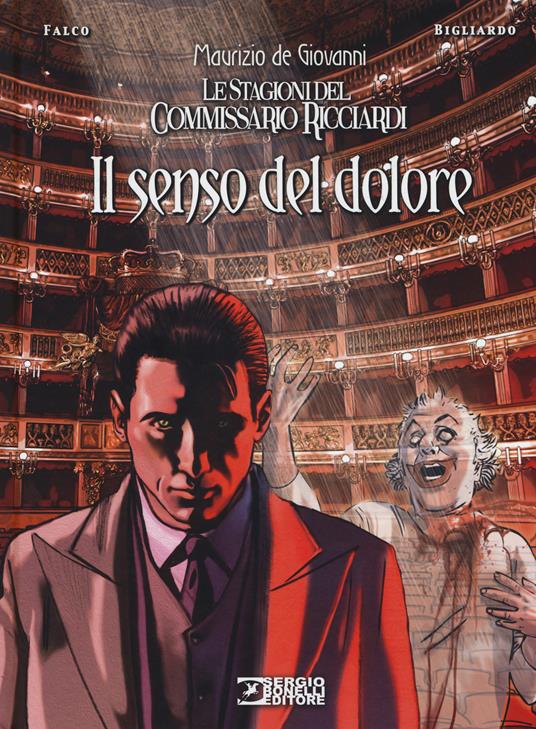 Il senso del dolore. Le stagioni del commissario Ricciardi - Maurizio de Giovanni - copertina