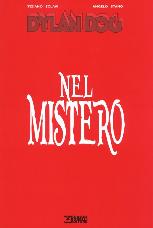 Dylan Dog. Nel mistero - Tiziano Sclavi,Angelo Stano - copertina