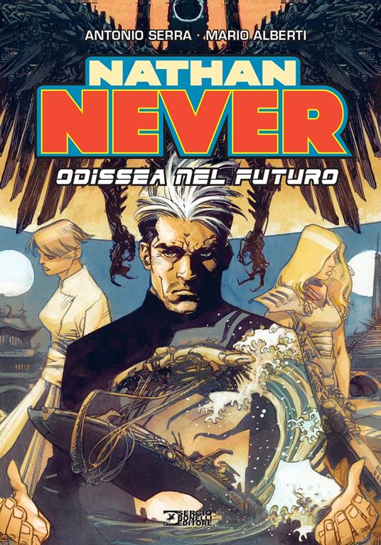 Nathan Never. Odissea nel futuro - Antonio Serra,Mario Alberti - copertina