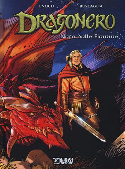 Nato dalle fiamme. Dragonero - Luca Enoch - copertina