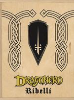 Dragonero. Ribelli box. Con gadget