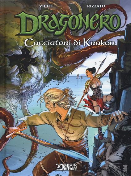 Cacciatori di kraken. Dragonero - Stefano Vietti,Francesco Rizzato - copertina