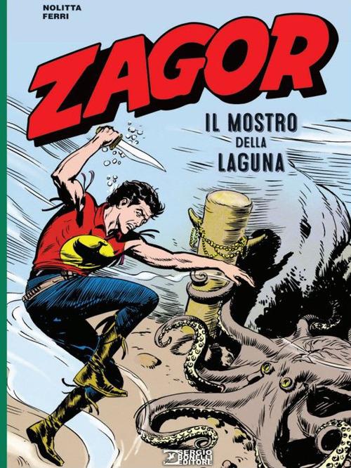 Zagor. Il mostro della laguna - Guido Nolitta,Gallieno Ferri - copertina