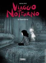 Viaggio notturno. Vol. 2: La bambina