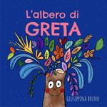 L' albero di Greta. Ediz. illustrata