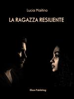 La ragazza resiliente