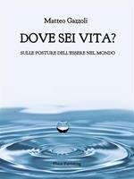 Dove sei vita. Sulle posture dell'essere nel mondo