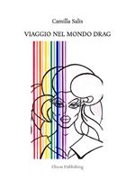 Viaggio nel mondo Drag