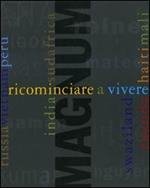 Ricominciare a vivere. Con DVD