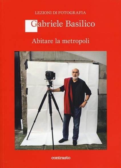 Abitare la metropoli - Gabriele Basilico - copertina