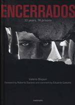 Encerrados. 10 years, 74 prisons. Ediz. italiana, inglese, spagnola