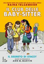 Il segreto di Stacey. Il club delle baby-sitter. Vol. 2
