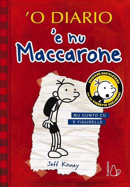 O diario 'e nu Maccarone. Nu cunto cu 'e figurelle - Jeff Kinney - copertina