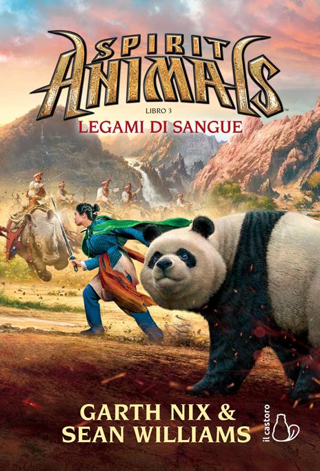 Legami di sangue. Spirit animals. Vol. 3 - Garth Nix,Sean Williams - copertina