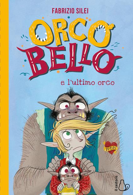 Orcobello e l'ultimo orco - Fabrizio Silei - copertina