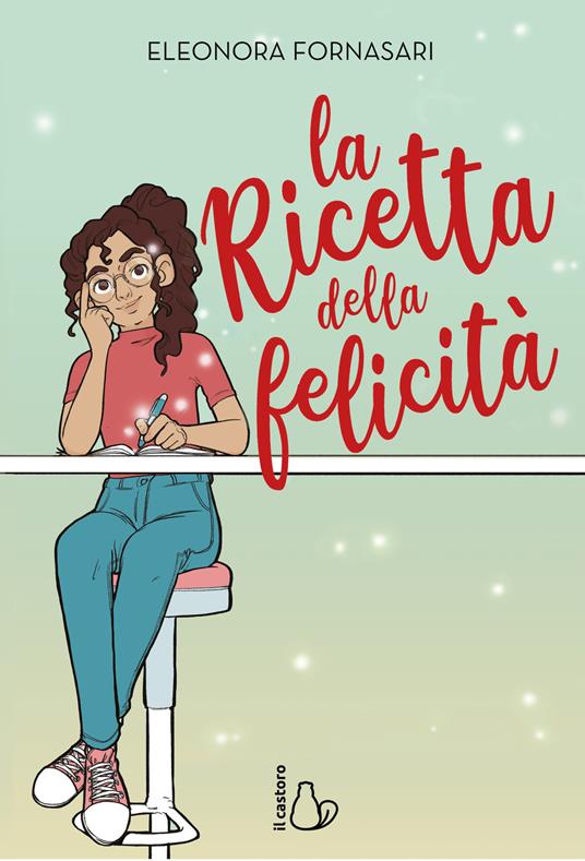 La ricetta della felicità - Eleonora Fornasari - copertina