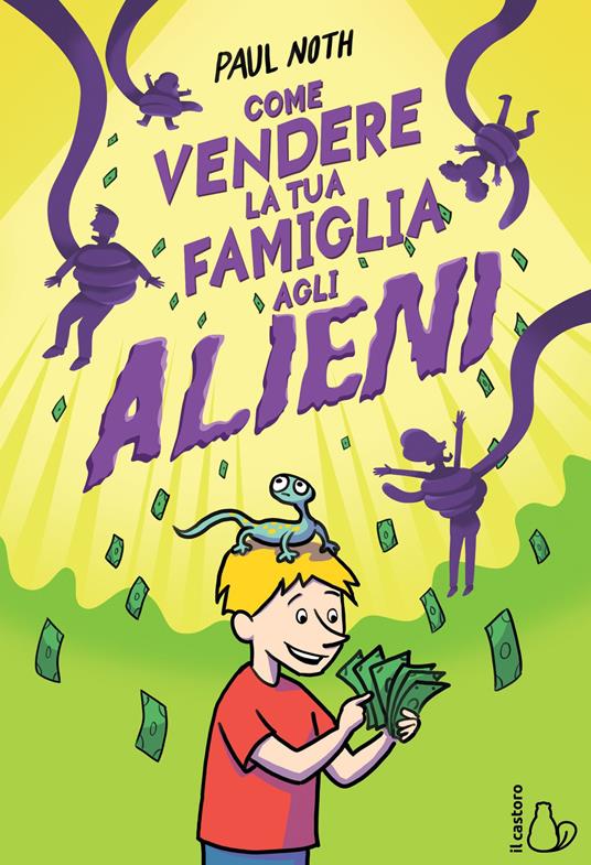 Come vendere la tua famiglia agli alieni - Paul Noth - copertina